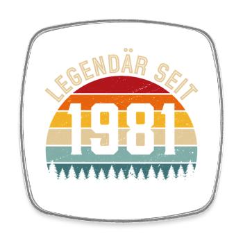 Legendary since 1981 – Born in 1981 - Square fridge magnet - white - Front