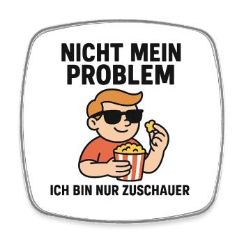 Not my problem viewer - Square fridge magnet - white - Front