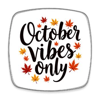 October Vibes Only Herbst Spruch - Viereckiger Kühlschrankmagnet - Weiß - Vorne