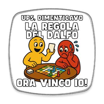 The Rule of the Dalfo - Square fridge magnet - white - Front