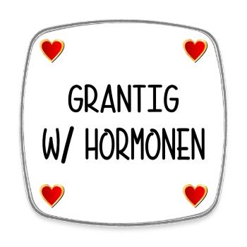 MENOPAUSE MENOPAUSE GRUMPY HORMONES - Square fridge magnet - white - Front