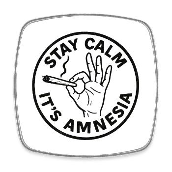 Stay Calm Amnesia Weed Humor - Viereckiger Kühlschrankmagnet - Weiß - Vorne