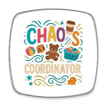 Chaos Coordinator – Funny Sayings Shirt for Elt - Square fridge magnet - white - Front