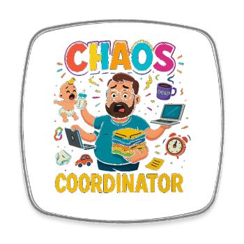 Chaos Coordinator – Lustiges Sprüche Shirt für Elt - Viereckiger Kühlschrankmagnet - Weiß - Vorne