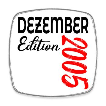 21ST BIRTHDAY DECEMBER 2005 - Square fridge magnet - white - Front