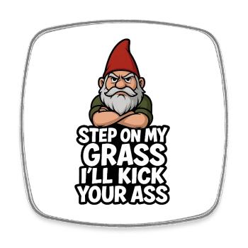 Gnome Saying Step On My Grass - Square fridge magnet - white - Front