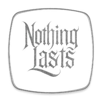 Nothing Lasts Design – Vergänglichkeit & Stil - Viereckiger Kühlschrankmagnet - Weiß - Vorne