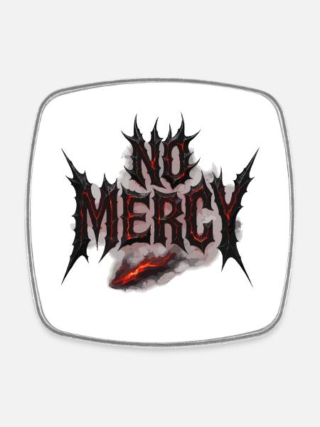 No Mercy Design – Furchtlos und kompromisslos - Viereckiger Kühlschrankmagnet - Weiß