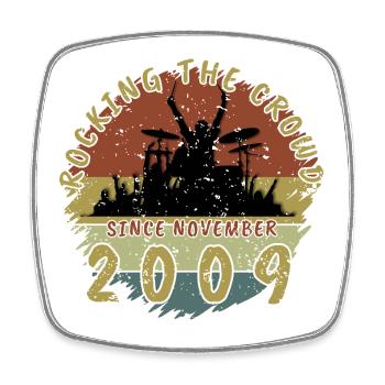 16th Birthday Rocking the crowd DRM 11/2009 - Square fridge magnet - white - Front