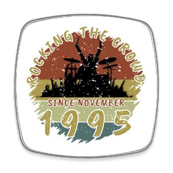 30th Birthday Rocking the crowd DRM 11/1995 - Square fridge magnet - white - Front