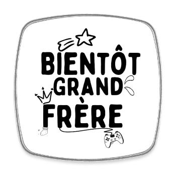 Bientôt Grand Frère - Magnet carré - blanc - Devant
