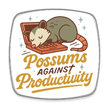 Possums contre la productivité Humour rétro Citation - Magnet carré - blanc - Devant