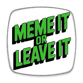 Meme It Or Leave It - Viereckiger Kühlschrankmagnet - Weiß - Vorne