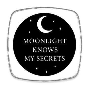 Moonlight Knows My Secrets Mystisches Mond - Viereckiger Kühlschrankmagnet - Weiß - Vorne