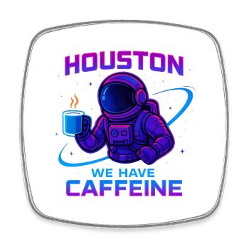 Houston we have caffeine - Viereckiger Kühlschrankmagnet - Weiß - Vorne