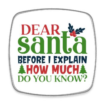 Cher Père Noël avant que j’explique Citation amusante - Magnet carré - blanc - Devant