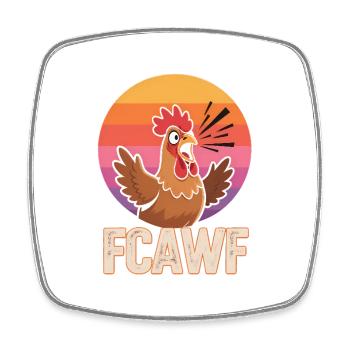 Funny Chicken F-CAW-F Saying Farm Gift - Square fridge magnet - white - Front