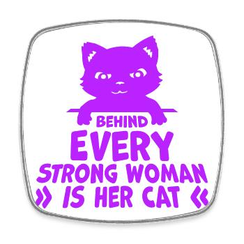 Behind Every Strong Woman Is Her Cat Spruch Katze - Viereckiger Kühlschrankmagnet - Weiß - Vorne