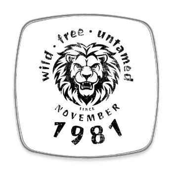 44. Geburtstag Wild, free & untamed since 11/1981 - Square fridge magnet - white - Front