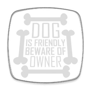 Dog Friendly Beware Owner Warnung Humor Beschützen - Viereckiger Kühlschrankmagnet - Weiß - Vorne