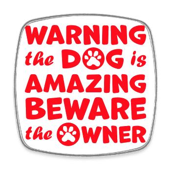 Warning Dog Amazing Beware Owner Hunde Haustier - Viereckiger Kühlschrankmagnet - Weiß - Vorne