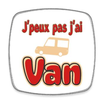 J'peux pas j'ai Van - Magnet carré - blanc - Devant