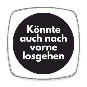 Könnte auch nach vorne losgehen - Viereckiger Kühlschrankmagnet - Weiß - Vorne