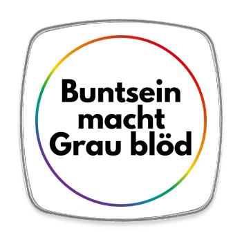 Buntsein macht grau blöd - Viereckiger Kühlschrankmagnet - Weiß - Vorne