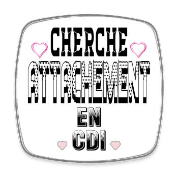 Cherche Attachement en CDI - Magnet carré - blanc - Devant