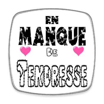 En Manque de Tendresse - Magnet carré - blanc - Devant