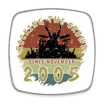 20th Birthday Rocking the crowd DRM 11/2005 - Square fridge magnet - white - Front