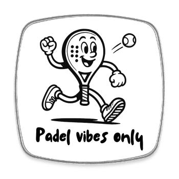 Padel Padel Tennis Vibes Only Gift Sport - Square fridge magnet - white - Front