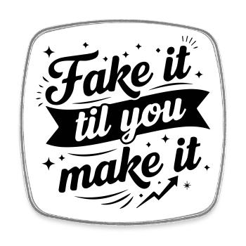 Fake It Till You Make It – Erfolgsbewusstseinsköpfe - Viereckiger Kühlschrankmagnet - Weiß - Vorne