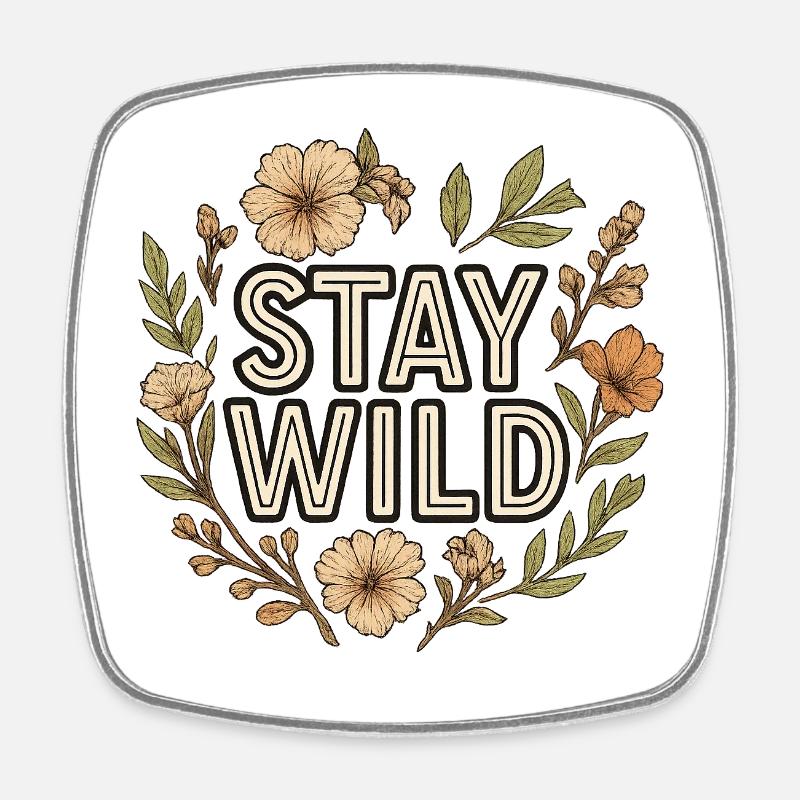 Stay Wild Blumenkranz - Viereckiger Kühlschrankmagnet - Weiß