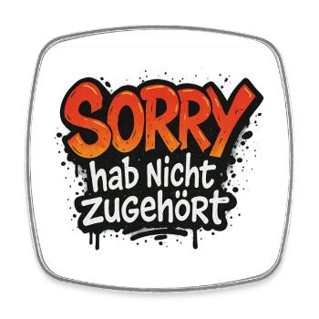 Sorry, hab nicht zugehört - Viereckiger Kühlschrankmagnet - Weiß - Vorne