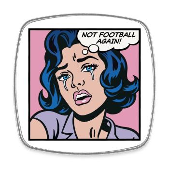 Nicht schon wieder Fußball, Pop-Art-Girl - Viereckiger Kühlschrankmagnet - Weiß - Vorne