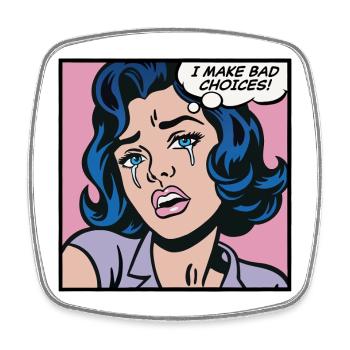 Je fais de mauvais choix. Fille pop art - Magnet carré - blanc - Devant