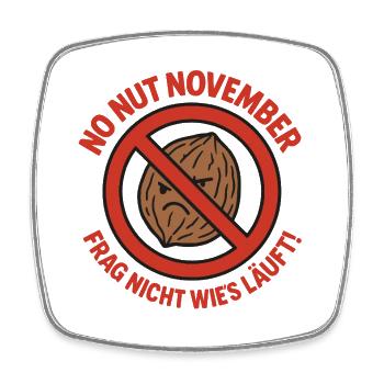 No Nut November Humor - Viereckiger Kühlschrankmagnet - Weiß - Vorne