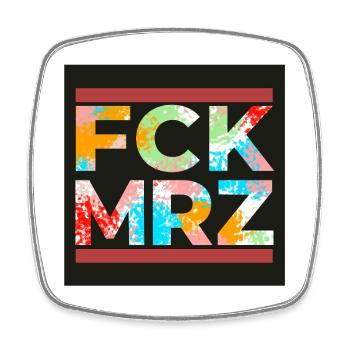 FCK MAR – Affichez vos couleurs contre la haine - Magnet carré - blanc - Devant