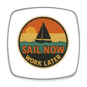 Nautic Design Sail Now Work Later - Magnet carré - blanc - Devant
