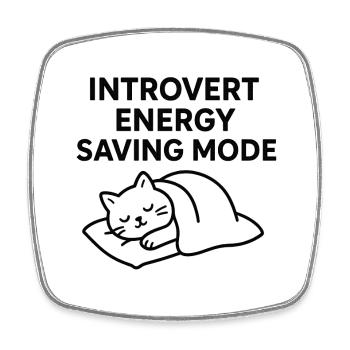 Energiesparmodus für Introvertierte - Viereckiger Kühlschrankmagnet - Weiß - Vorne