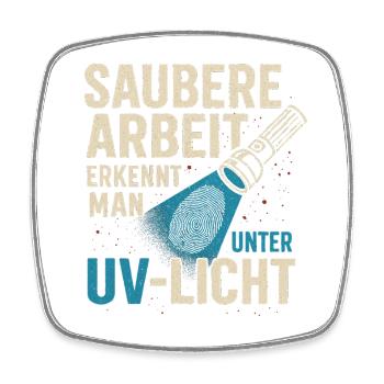 Clean work under UV light - Square fridge magnet - white - Front
