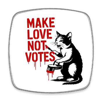 Faites l’amour pas les votes Chat - Magnet carré - blanc - Devant