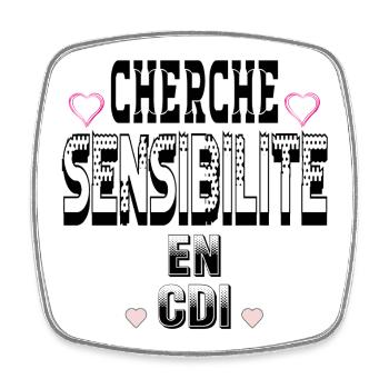 Cherche Sensibilité en CDI - Magnet carré - blanc - Devant