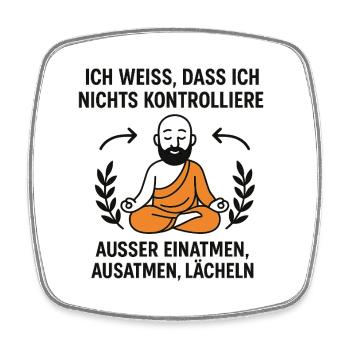Atem und Lächeln Zen - Viereckiger Kühlschrankmagnet - Weiß - Vorne