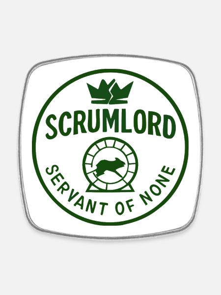 Scrumlord - Souverain sans sbires - Magnet carré - blanc