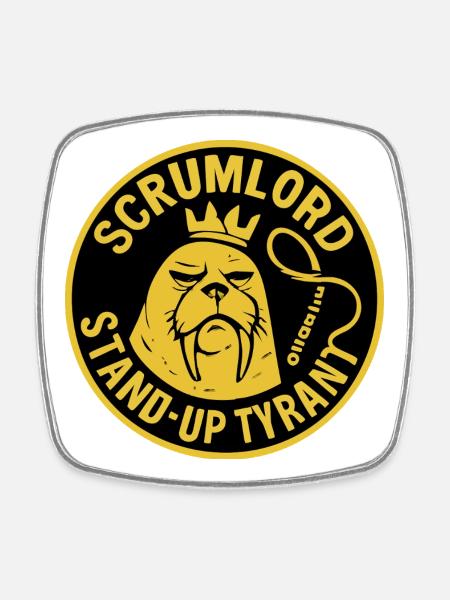 Scrum Lord StandUp Tyran - Magnet carré - blanc