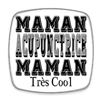 Acupuncturist mom very cool mom - Square fridge magnet - white - Front