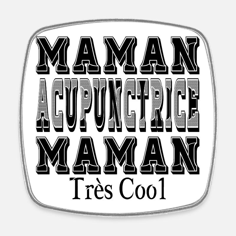 Acupuncturist mom very cool mom - Square fridge magnet - white