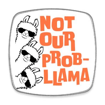 Not our Problama 3 Lamas Freunde Team Sonnenbrille - Viereckiger Kühlschrankmagnet - Weiß - Vorne